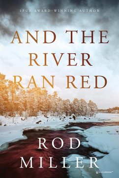 And the River Ran Red - Miller, Rod