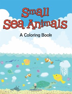 Cover Small Sea Animals (A Coloring Book)