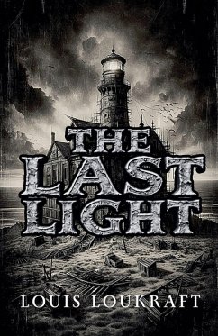 The Last Light - Loukraft, Louis The Last Light - Loukraft, Louis
