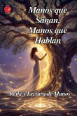Manos que Sanan, Manos que Hablan