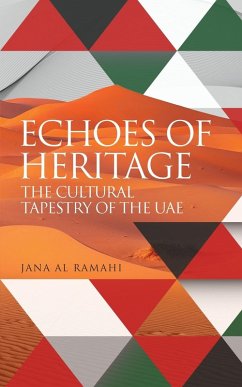 ECHOES OF HERITAGE THE CULTURAL TAPESTRY OF THE UAE Cover ECHOES OF HERITAGE THE CULTURAL TAPESTRY OF THE UAE