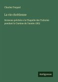La vie chrétienne La vie chrétienne