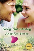 Only the Lonely Only the Lonely