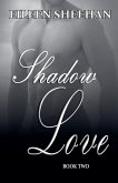 Shadow Love, Book 2 Shadow Love, Book 2