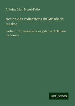 Notice des collections du Musée de marine - Morel-Fatio, Antoine Léon