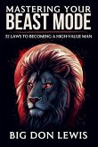 Mastering Your Beast Mode Mastering Your Beast Mode
