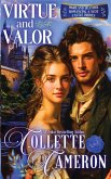 Virtue and Valor Virtue and Valor