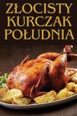 Z¿ocisty Kurczak Po¿udnia Z¿ocisty Kurczak Po¿udnia