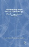 Implementing Single-Session Psychotherapy