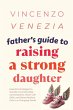 Father's Guide to Raising a Strong... - Bild 1