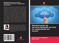Monitorização de serviços baseada em SLA na computação em nuvem - Ghosh Chowdhury, Angira;Das, Ajanta