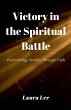 Victory in the Spiritual Battle - Bild 1
