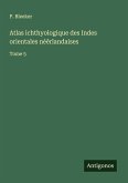 Atlas ichthyologique des Indes orientales néêrlandaises Atlas ichthyologique des Indes orientales néêrlandaises