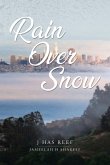 Rain Over Snow Rain Over Snow