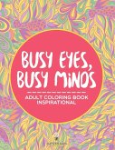 Busy Eyes, Busy Minds Busy Eyes, Busy Minds