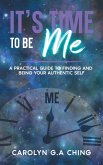 It's Time To Be Me