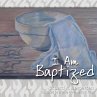I Am Baptized - Bild 1