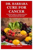 Dr. Barbara Cure for Cancer Dr. Barbara Cure for Cancer