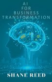 AI for Business Transformation AI for Business Transformation