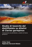 Studio di tossicità del dietilftalato su ditalini di Clarias gariepinus Studio di tossicità del dietilftalato su ditalini di Clarias gariepinus