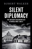 Silent Diplomacy Silent Diplomacy