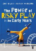 The Power of Risky Play in the Early Years