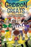 Gridiron Greats Inspiring Football Stories for Young Readers