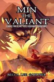 Min the Valiant Min the Valiant