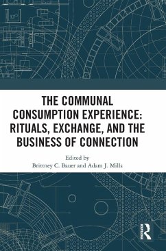 The Communal Consumption Experience Cover The Communal Consumption Experience
