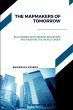 The Mapmakers of Tomorrow, Billionaires... - Bild 1