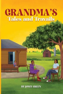 Grandma's Tales and Travails - Green, Joyce