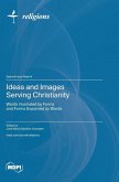 Ideas and Images Serving Christianity Ideas and Images Serving Christianity