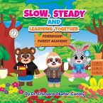 Slow, Steady, And Learning Together. Bilingual Edition Slow, Steady, And Learning Together. Bilingual Edition