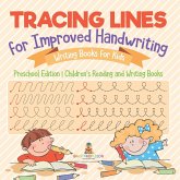 Tracing Lines for Improved Handwriting - Writing Books for Kids - Preschool Edition   Children's Reading and Writing Books