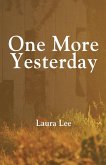 One More Yesterday One More Yesterday