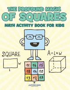 Cover The Profound Magic of Squares - Math Activity Book for Kids