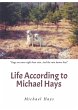 Life According to Michael Hays - Bild 1