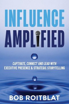 Influence Amplified - Roitblat, Bob
