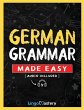 German Grammar Made Easy - Bild 1