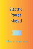 Electric Power Ahead Electric Power Ahead