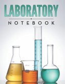 Laboratory Notebook Laboratory Notebook