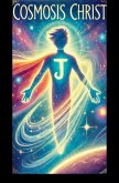 Cosmosis Christ Cosmosis Christ
