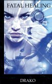 Fatal Healing (The Dragon Hunters #3) Fatal Healing (The Dragon Hunters #3)
