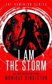 I Am the Storm I Am the Storm