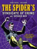 Spider's Syndicate of Crime vs. Spider-Boy Spider's Syndicate of Crime vs. Spider-Boy