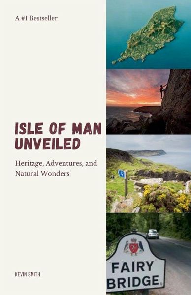 Isle of Man Unveiled Isle of Man Unveiled