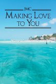 Making Love To You