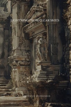 Lightning from Clear Skies - Stephenson, Stephanie