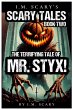 The Terrifying Tales of Mr. Styx! - Bild 1