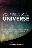 Your Financial Universe Your Financial Universe